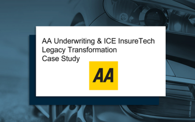 Legacy Transformation – our AA Underwriting Case Study