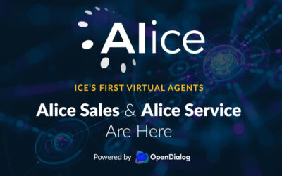 ICE’s First Virtual Agents. Powered by OpenDialog. Built for Insurance.